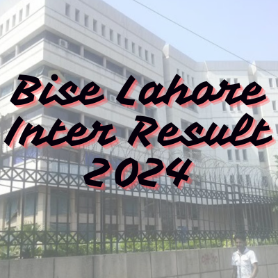 Bise Lahore Intermediate position holders and Result 2024